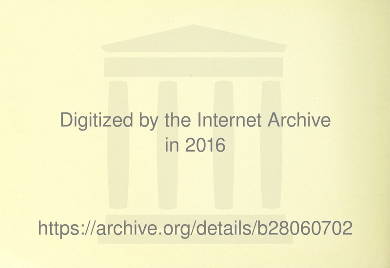 Digitized by the Internet Archive in 2016 https://archive.org/details/b28060702
