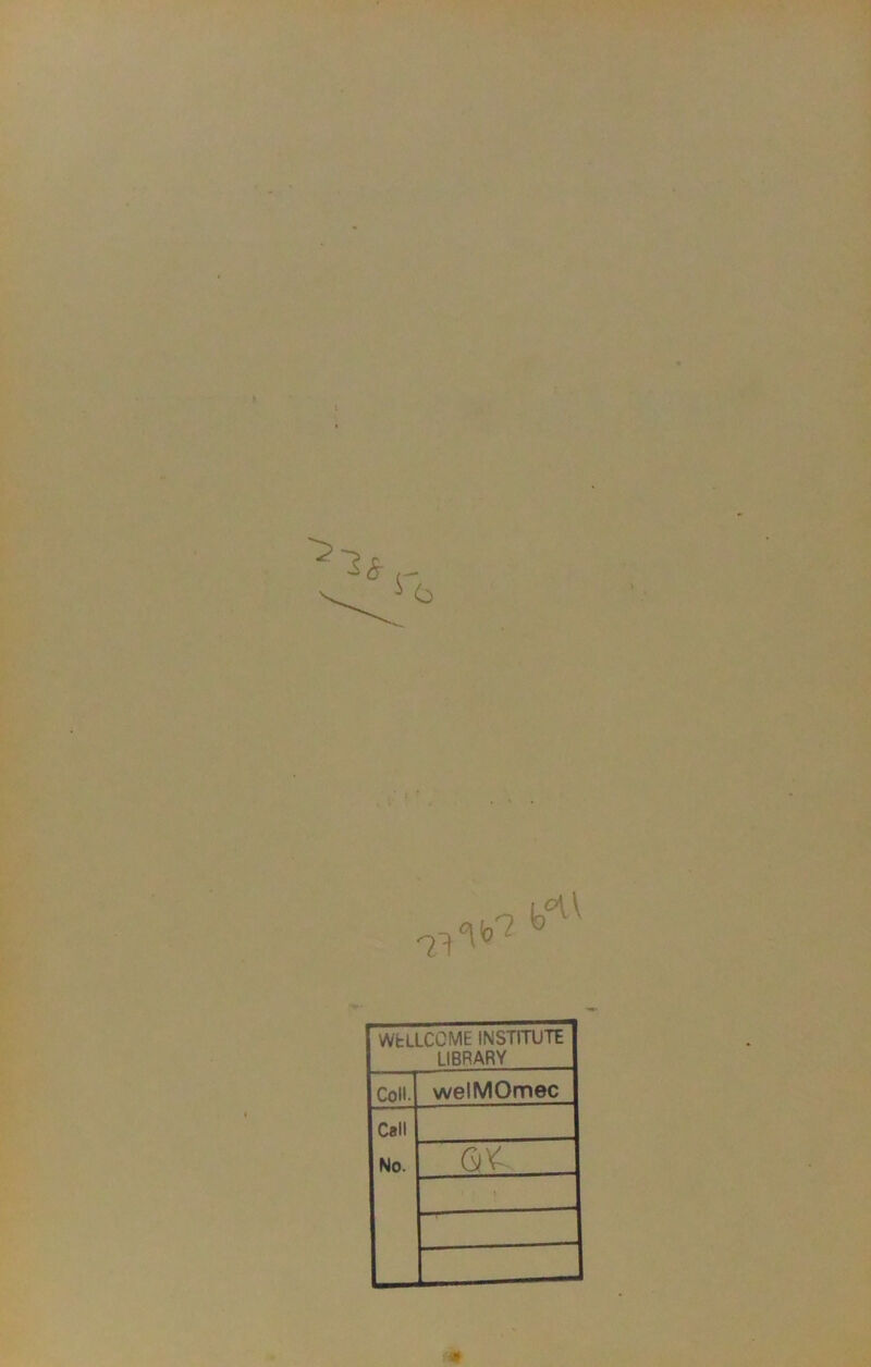 71 WELLCOME institute LIBRARY Colt- welMOmec c*ll No. • 1