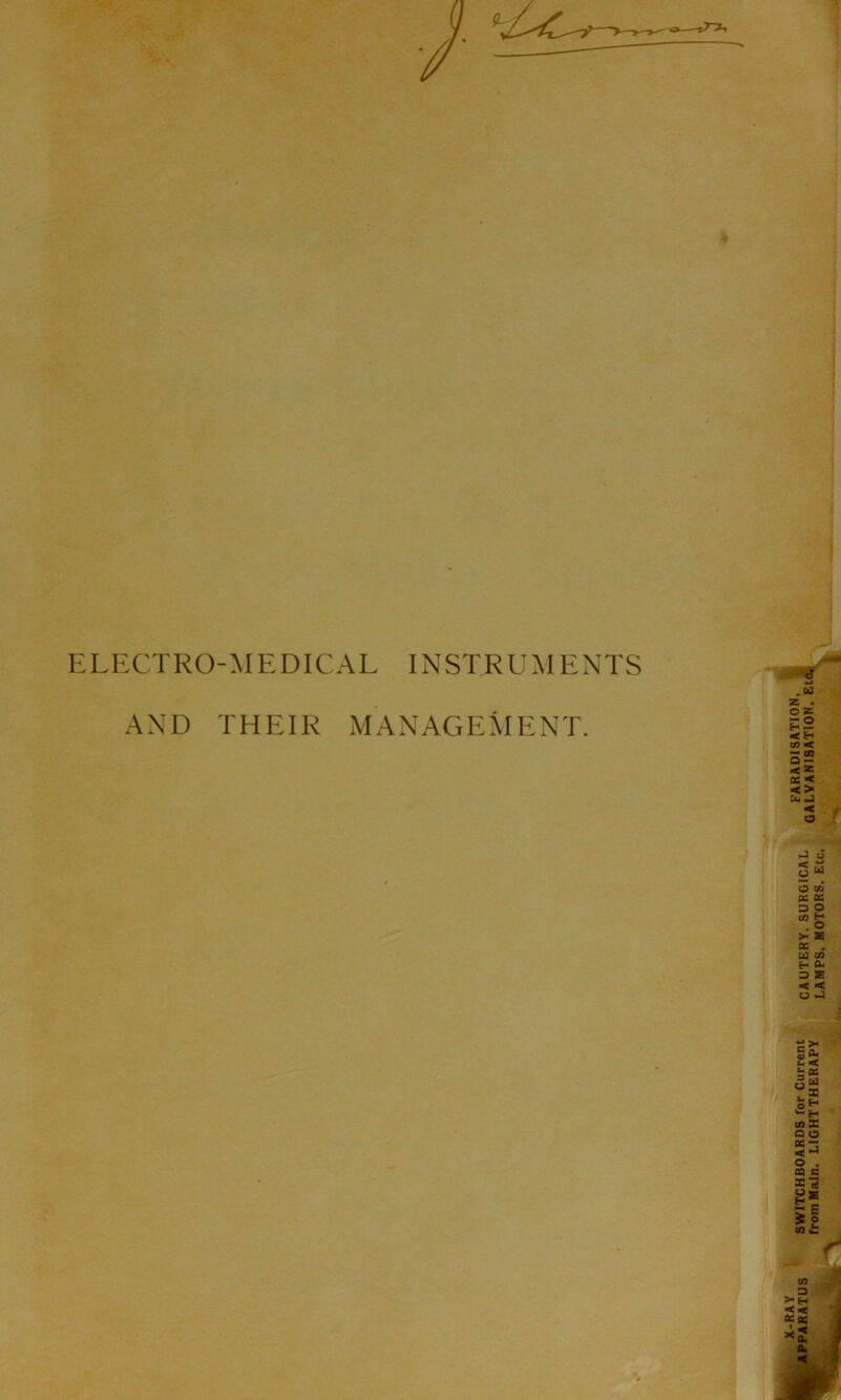 ELECTRO-MEDICAL INSTRUMENTS AND THEIR MANAGEMENT. <5 .M O Z P2 < H CO < — CO Q- cse os •* 3 td O cn a os 3g > £ OS , Ed 03 H Ou => £ o •X 3 cu t- < 3“ . x oH w H 03 X Q O O . CQ C X* 8“ 5| 03 £ CO si 3 * as x0k a, <
