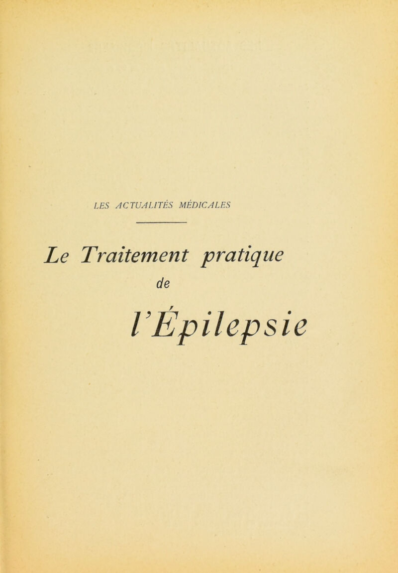 Le Traitement pratique de l'Épilepsie