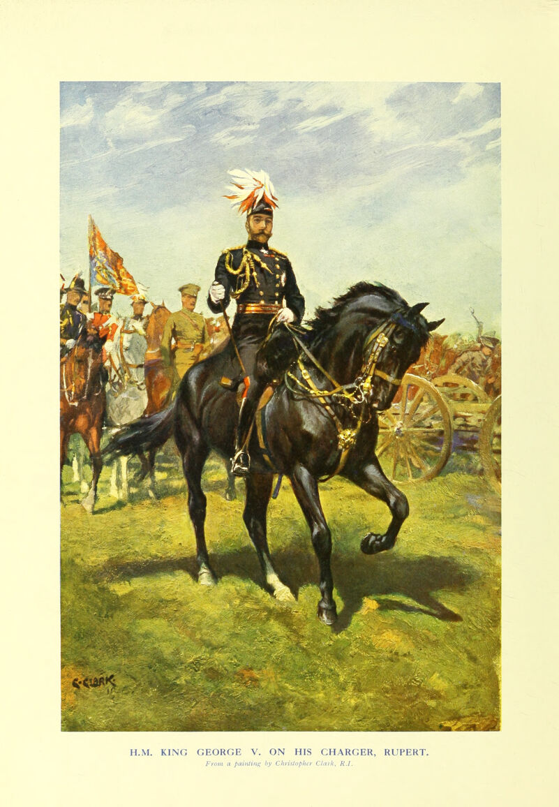 H.M. KING GEORGE V. ON HIS CHARGER, RUPERT, From a painting by Christopher Clark, R.I.