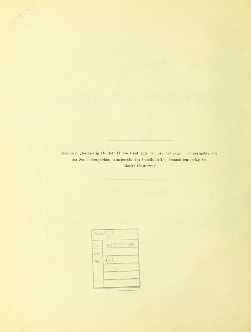 der Senckeubergischen naturforscheiiden Gesellschaft.“ Conimissiousverlag von Moritz Diesterweg. Col; we-' 0C