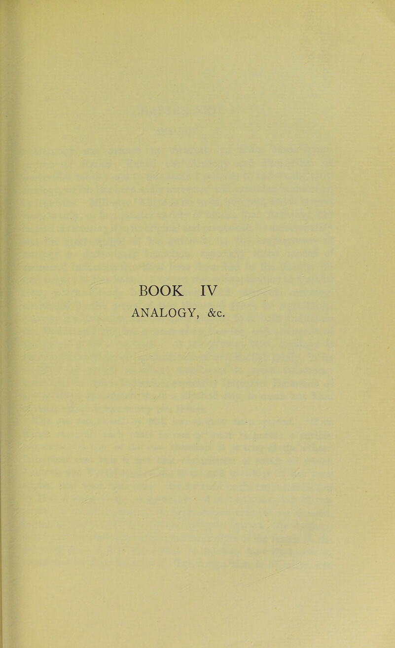 BOOK IV ANALOGY, &c.