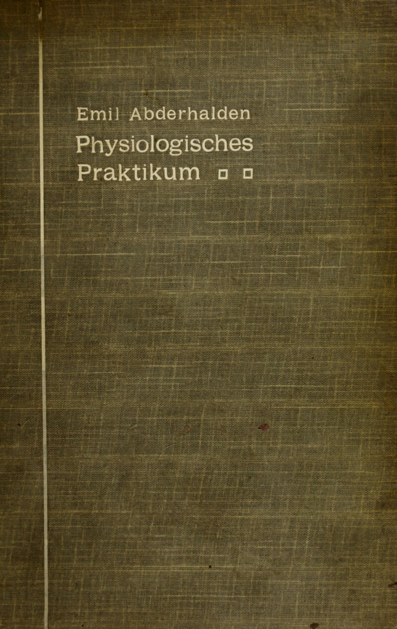 EmiJ Abderhalden Physiologisches Praktikum □ □