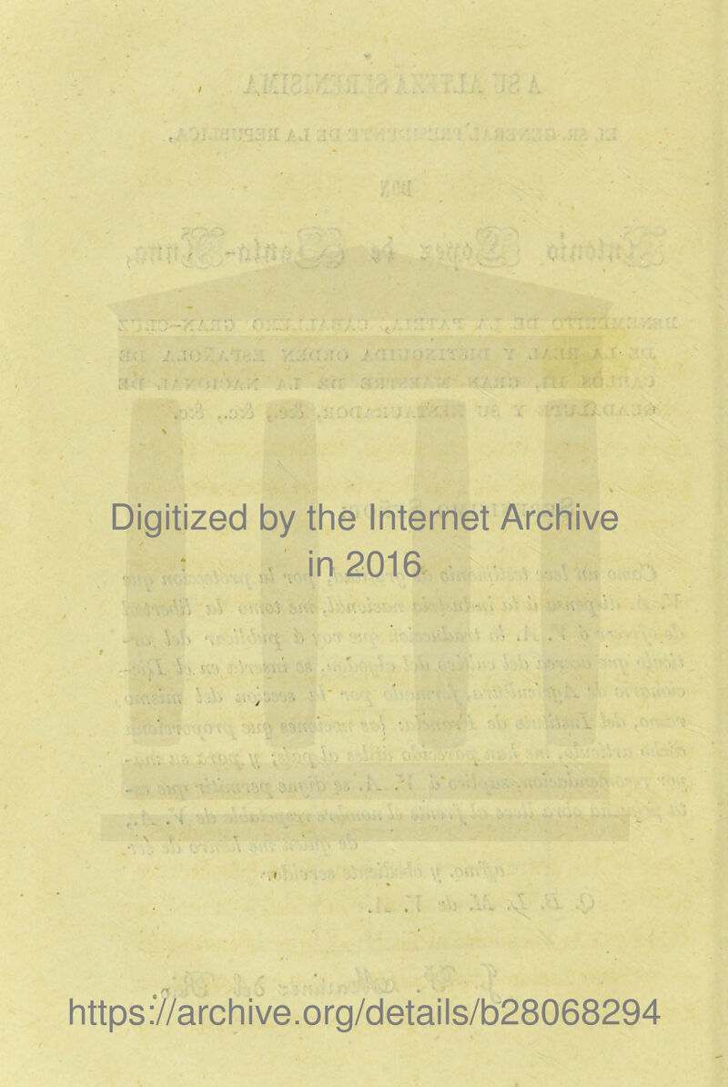 Digitized by the Internet Archive • in 2016 https://archive.org/details/b28068294