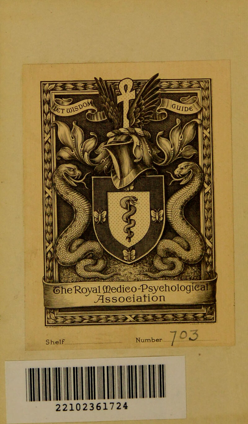 22102361724 9 uiue ] e Royal ffîedieo-Rsyehologiea' Number Shelf