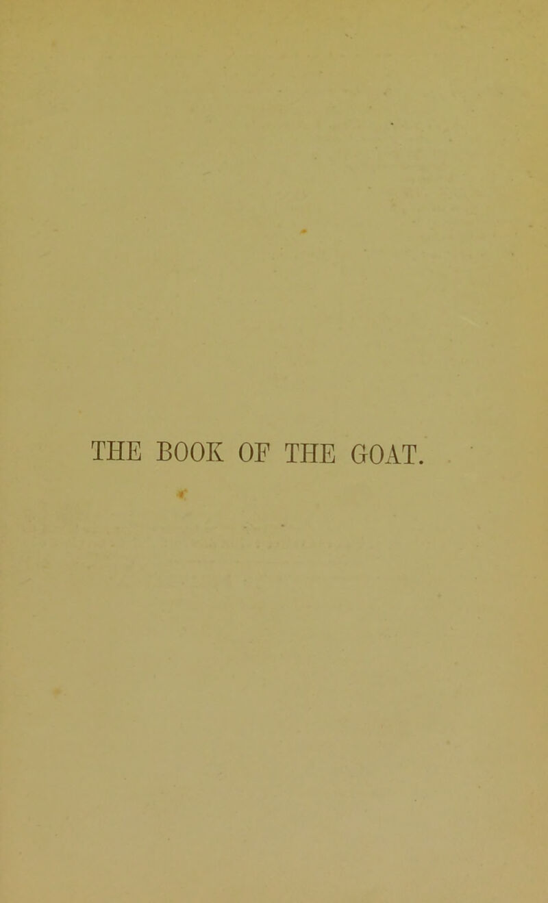 THE BOOK OF THE GOAT.