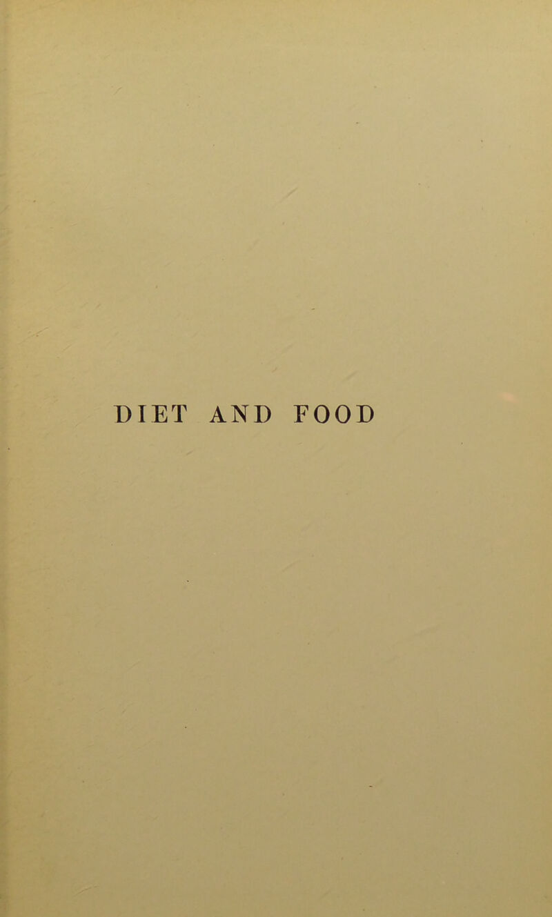 DIET AND FOOD