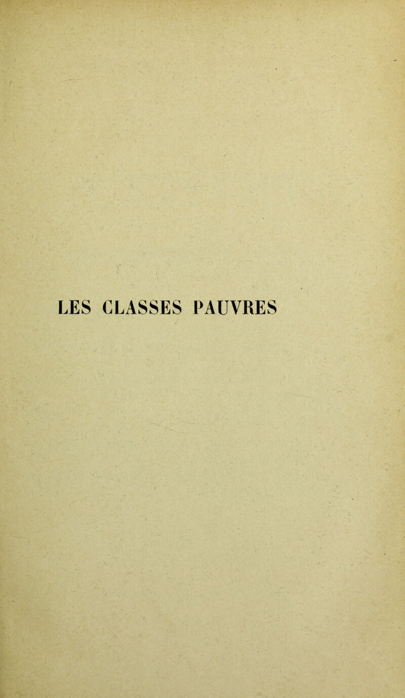 LES CLASSES PAUVRES