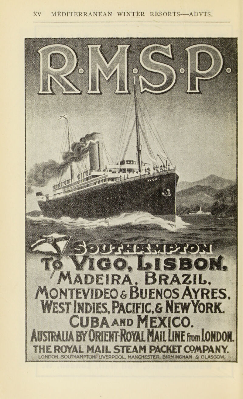 Montevideo & Buenos Ayres, WESTINDIES.PACIFIC.S NEWYORK. CUBAahd MEXICO. ADWABfOlttEIRl^mNAIlLlNEfim THEROTAL MAIL STEAM MCKET COMPANY. IO>NDON, SOimiAMP70Nl^^UVERPCX>L. MAI^ESTEa & GtASGOVY .. - - — - ..i-a. ■ .