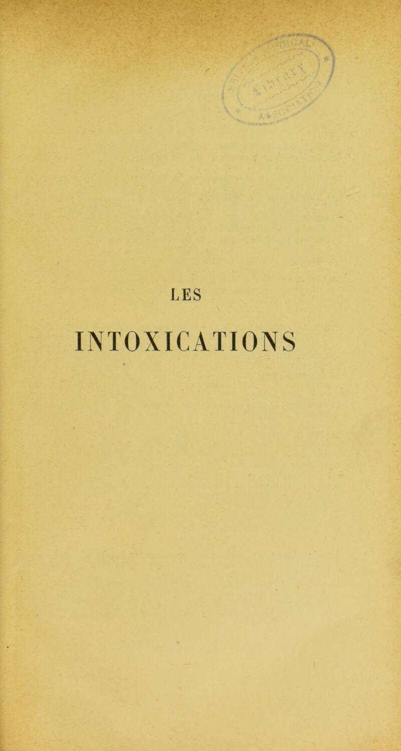 LES INTOXICATIONS