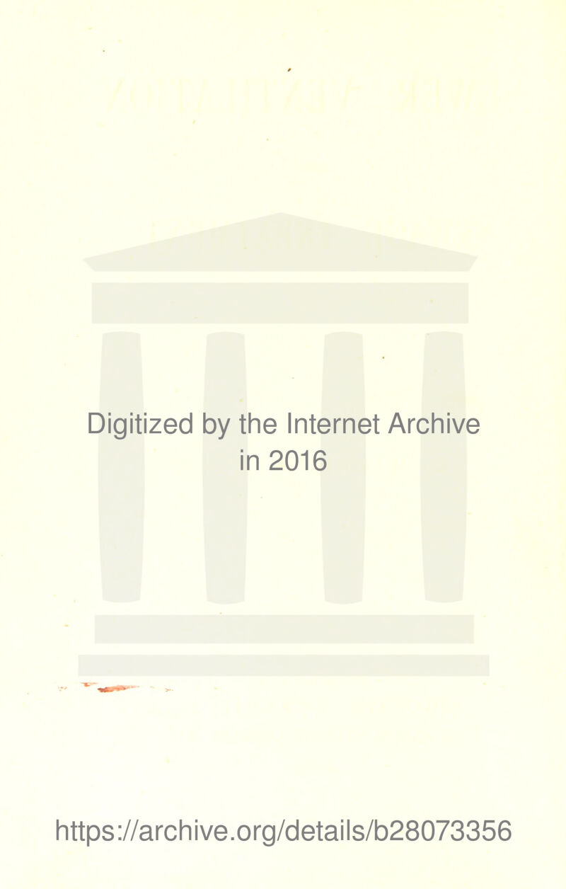 Digitized by the Internet Archive in 2016 https://archive.org/details/b28073356
