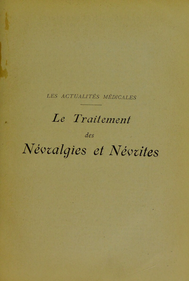 Le Traitement des Névtalgies et Névtites