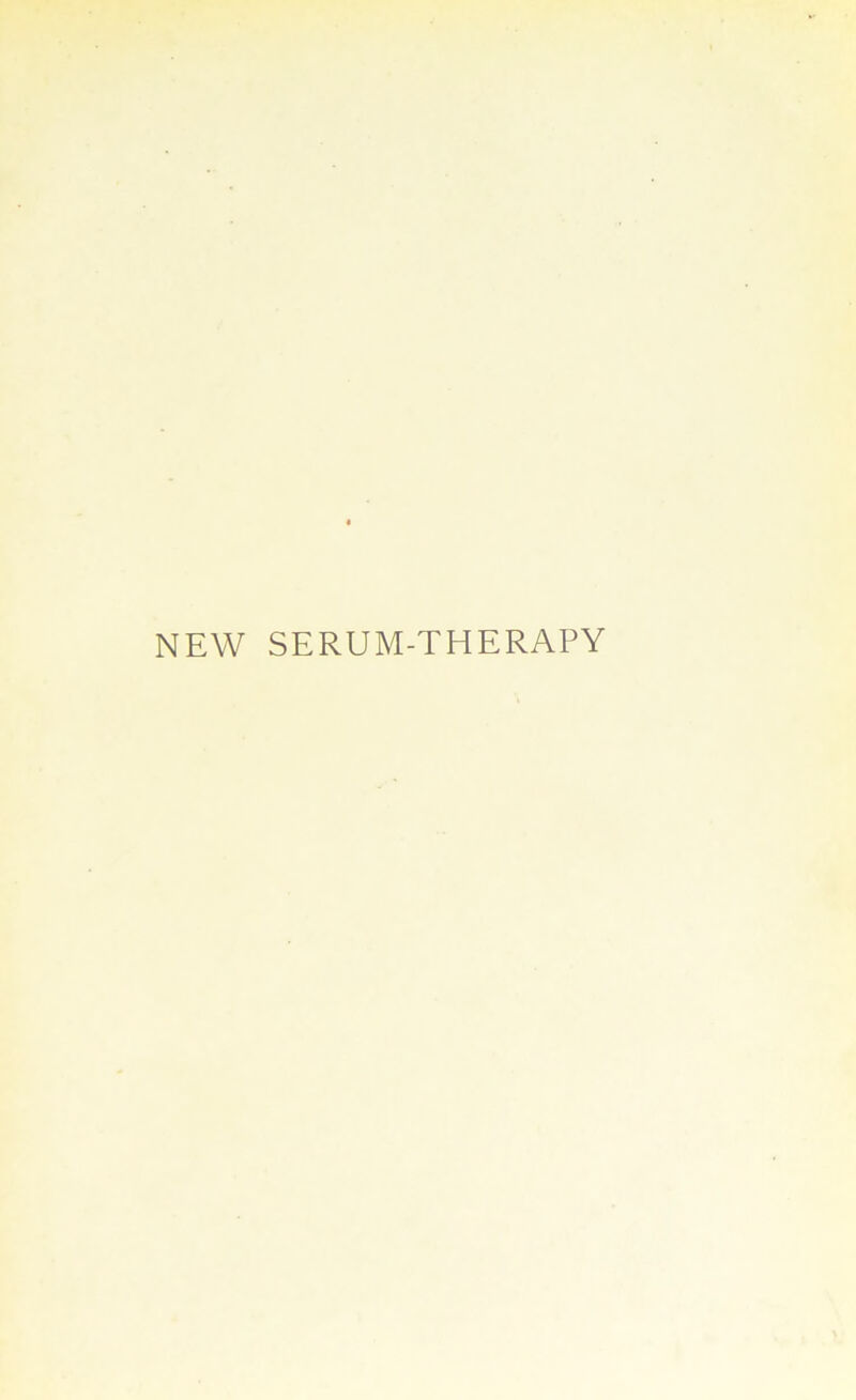 NEW SERUM-THERAPY