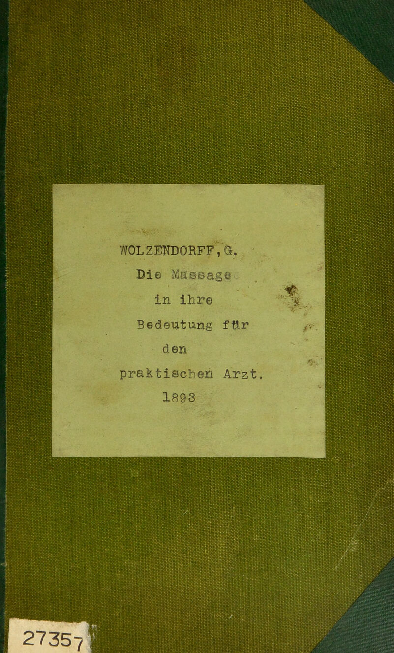 WOLZENDOBFF,G Die Maßsage in ihre Bedeutung praktischen 1893