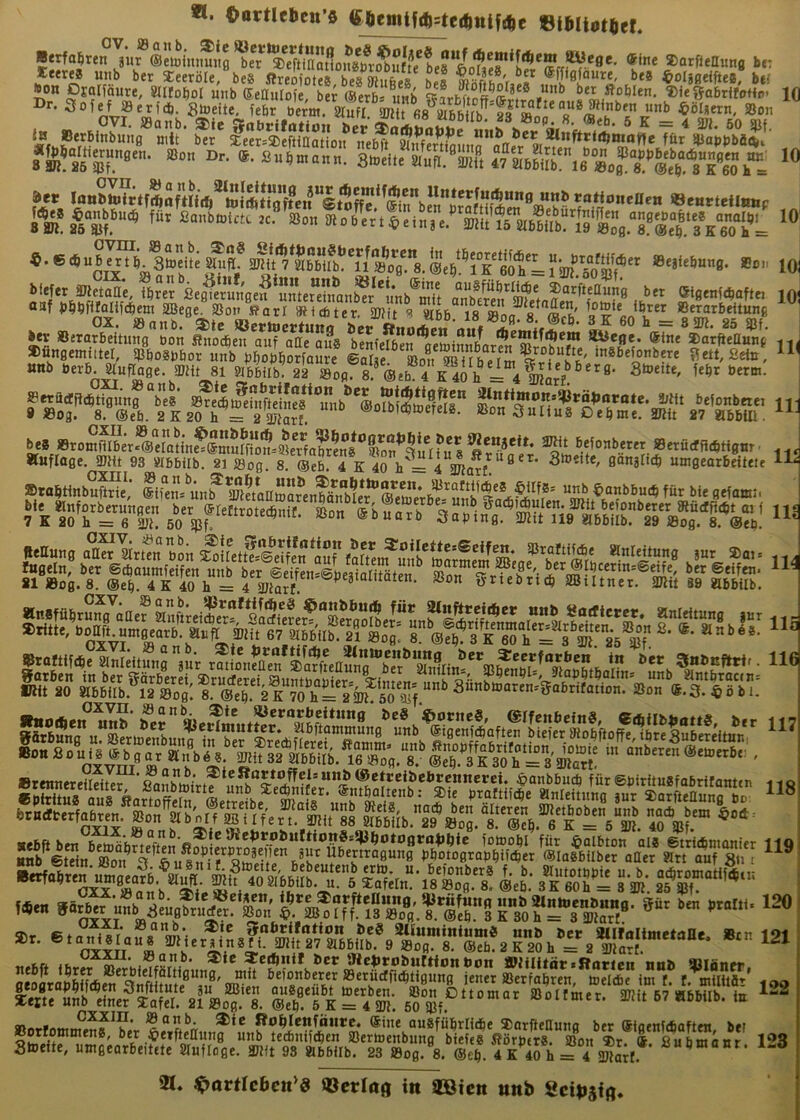 *1. Oartleben’ft (£demif<|)=tei^ttifiSe etaiiotliet. Berfoören jur ©etoimmiig ber^%^e^/ino\1on8^r^ufte^be8*ßo?ier*b^ Siarfleaung bc: *««« ber a:eeröle, be8 AreifotTSäS^ ffi'l'hT- sffitfS'S ÄSr.e””»^^ 10 10 fi* «eurteilBmp f“* Sanbtotfa 2c?fBon ?» o b eitle in X. 'Ä.ur.c»'.7n^Xit|^i?-.^?Ä »eaiebung. »m. biefet anetatte, ®rer SegSnV? ume“nlnb®/unb®^^^^^ alfeS^ÄaJenSiflenfribaft« auf »)öbfi!alifc5em SBege. SSon ffarl HfHcbter, 3J?it ^ Wbfi 18 m »erarbettung .« «,rÄ4f„‘o'*e??,!?Ä ‘a,Kr„Ä»'f “ ?«w:tu,^Sf Ä srÄ”ir^'. ®ji»^ M »,.Sr?Ca;i„S®S5?ÄtoÄ^^^^ Äuflage. SDHt 93 SMbbilb. 21 »og. 8. @eb. 4 K 40 h = 4 smart ® 3to«tte, gangticb umgearbeiteie EslilÄilsss-^^ ss|iiiippsi#H|^ Sir 6ti?ni^Vn«a°”sm'j 2lüuminimn« unb öcr SUIalimetane. »tn * nYTTi““« 2«it 27 SHbbilb. 9 ®og. 8. ®eb.2K20h = 2 miart nebft ibr!?Shi^f»u»^' 9*c^»>^*>b«f««>n»nm »Jüitär.Ranen nnb ^läntr, Sra&el S iener Sßetfabren, toeicbe im f. t. miliifit Rn^Icnfäiitc. ®ine au8fübrlid&e SSorfteaung bet ©iaenfcbaftett bet -owf/n?*!!*”*' .^**P*ßung unb tecbnifdtien Sßertoenbung btefe8 fiörb«i8. ißon ®r. (S, Submaat Stoeite, umgearbeitete Sluflage. SDttt 98 «bbflb. 23 fflog. 8. @tb. 4 K 40 h = 4 sm«t 10 101 101 11( 11; lU 111 11^ iii ii( ii; iij Hfl 12( 121 122 123 21. ^artlcficn'ö ©erlag in 2Btcn unb SciOäig.