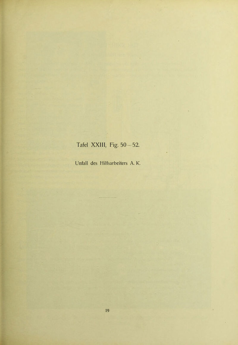 Unfall des Hilfsarbeiters A. K. 19