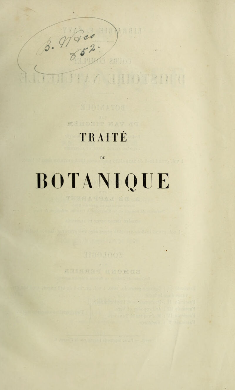 TRAITÉ DE BOTANIQUE