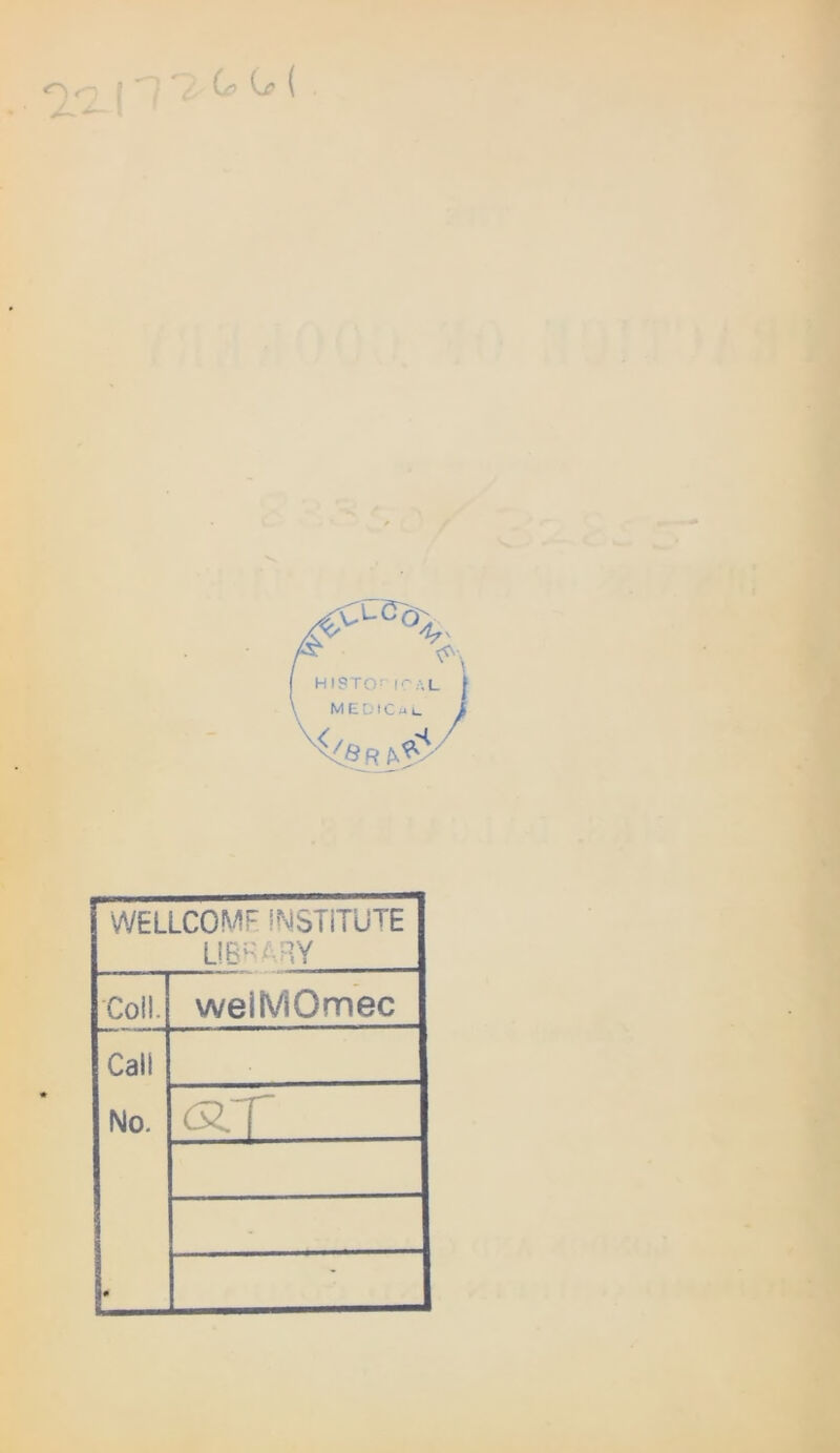 o - —I ( Cfl O’ ( WELLCOMF INSTiTUTE L!B«AHY Coil. welMOmec Call No. 62.T # •