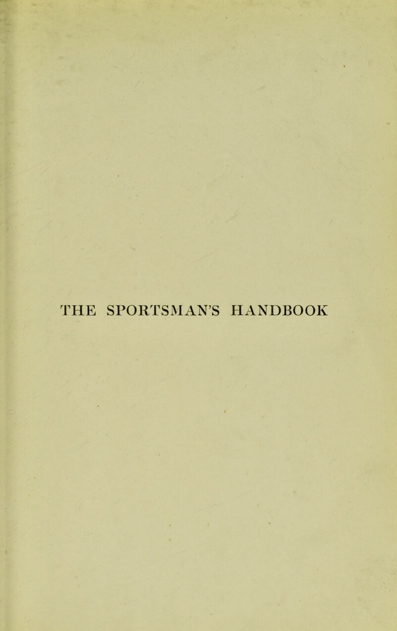 THE SPORTSMANS HANDBOOK