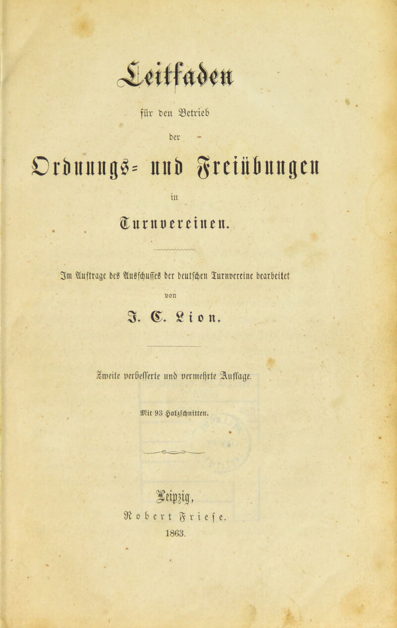 ♦ . für t>en ^Betrieb bev Orbunugä* itiiö gretüöungcn itt Surnumumt. 3m Aufträge bc? 9lu8fd>mTcS bcr bcutfcfeen luritbcrtine bearbeitet fcott 3* (£. 2 i o tu (Streife rerßelferte mtö rermeljrte SlulTage. SDItt 93 .potjfdjilittcti. Robert g r t e f e. 1863.