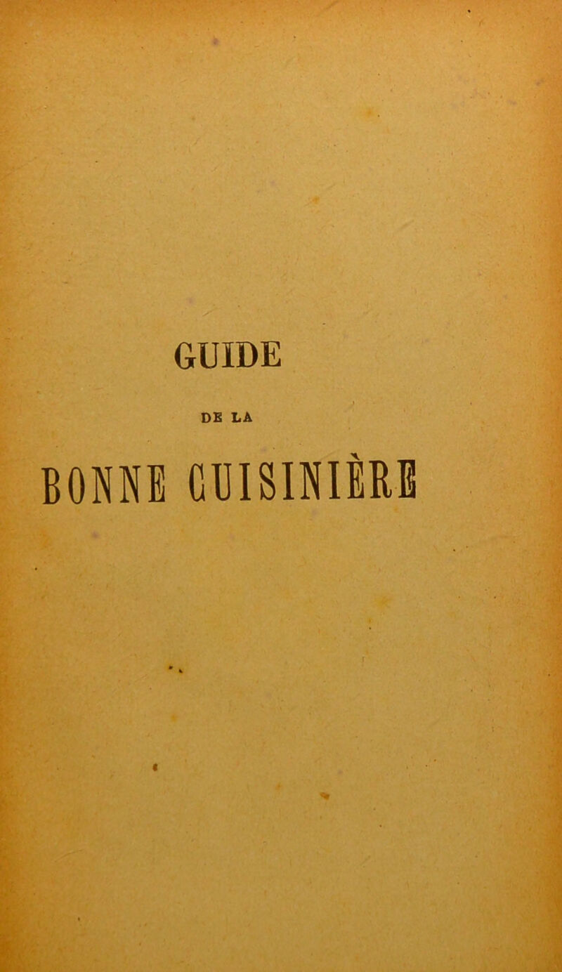 > DE LÀ BONNE CUISINIÈRE «