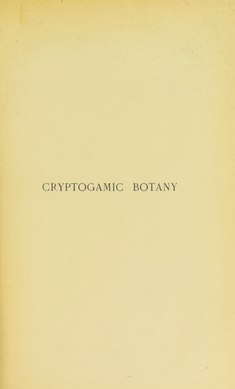 CRYRTOGAMIC BOTANY