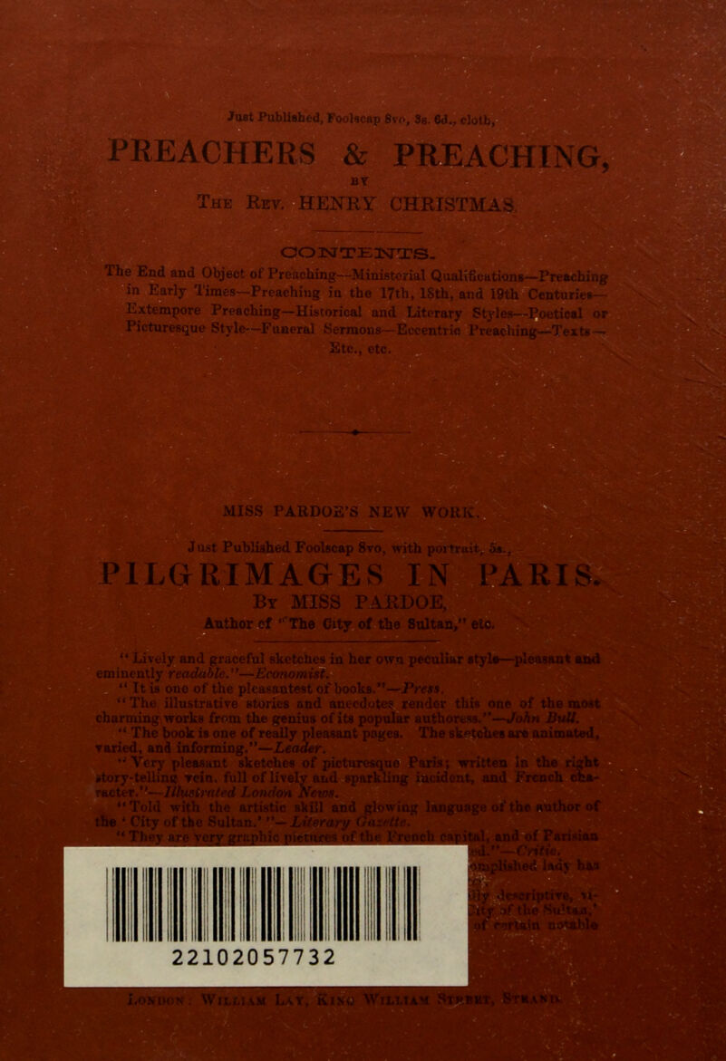 ooisrarEKrTS- The End and Object of Preaching—Ministerial Qualifies in Early Times—Preaching in the 17th, 18th, and 19th Ce Extempore Preaching—Historical and Literary Styles—I Picturesque Style—Funeral Sermons—Eccentric Preac-hing- Etc., etc.