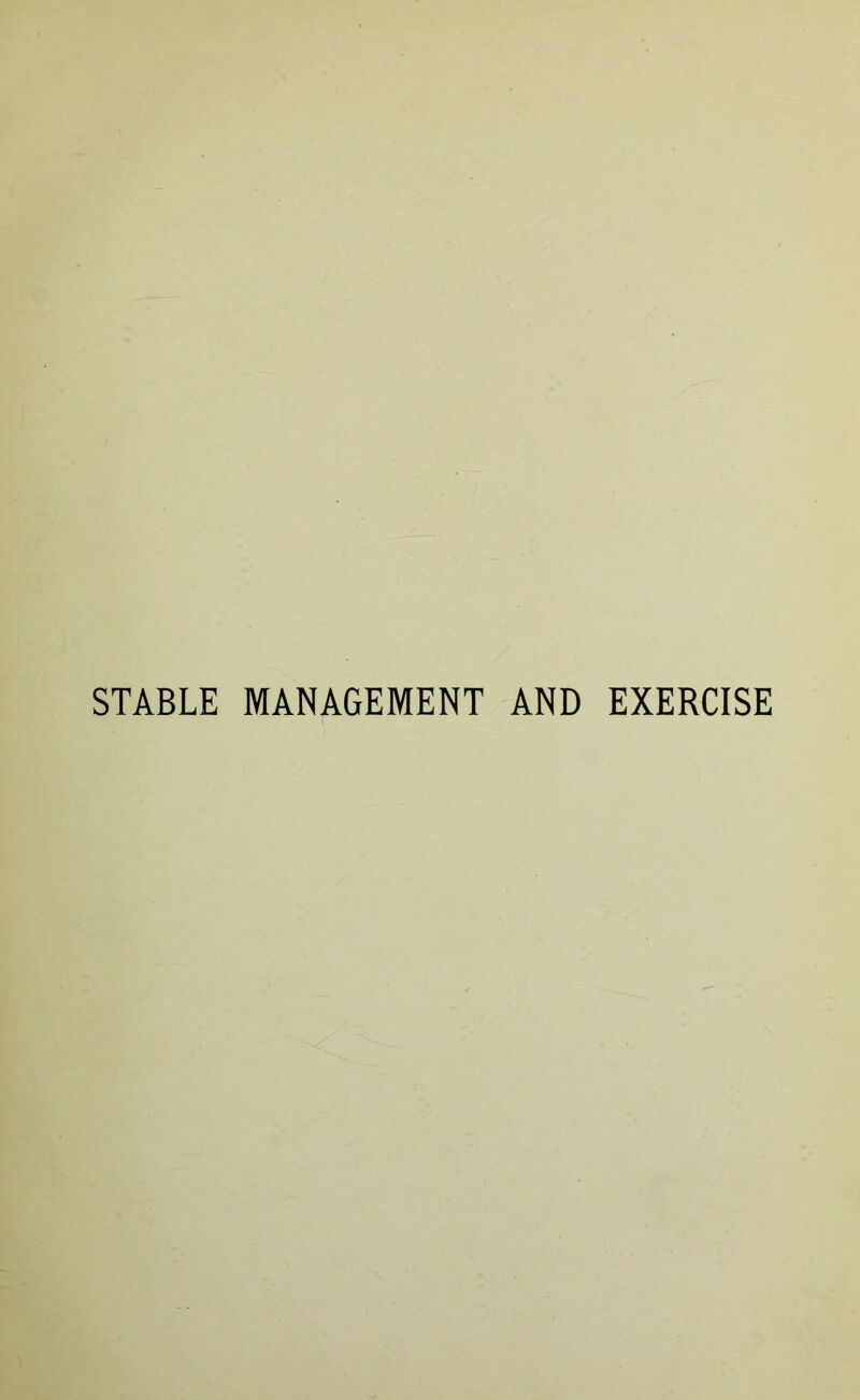 STABLE MANAGEMENT AND EXERCISE