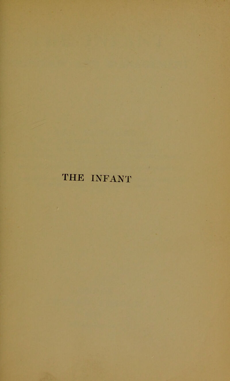 THE INFANT
