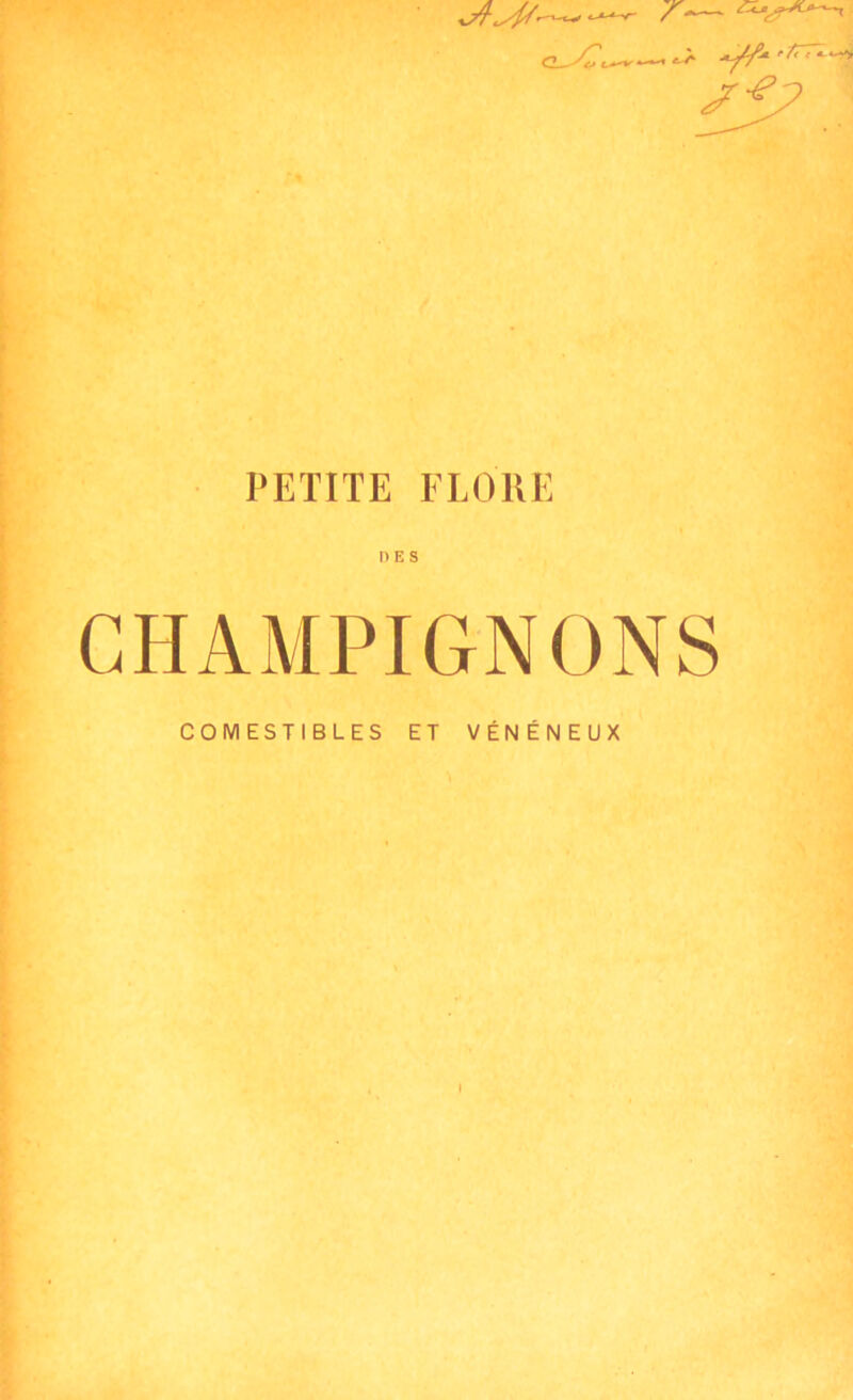 xAcyU'' r- PETITE FLORE CHAMPIGNONS COMESTIBLES ET VÉNÉNEUX