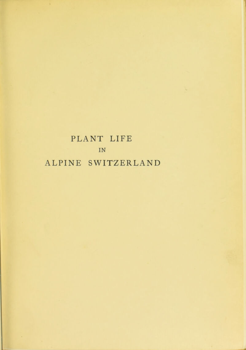 PLANT LIFE IN ALPINE SWITZERLAND