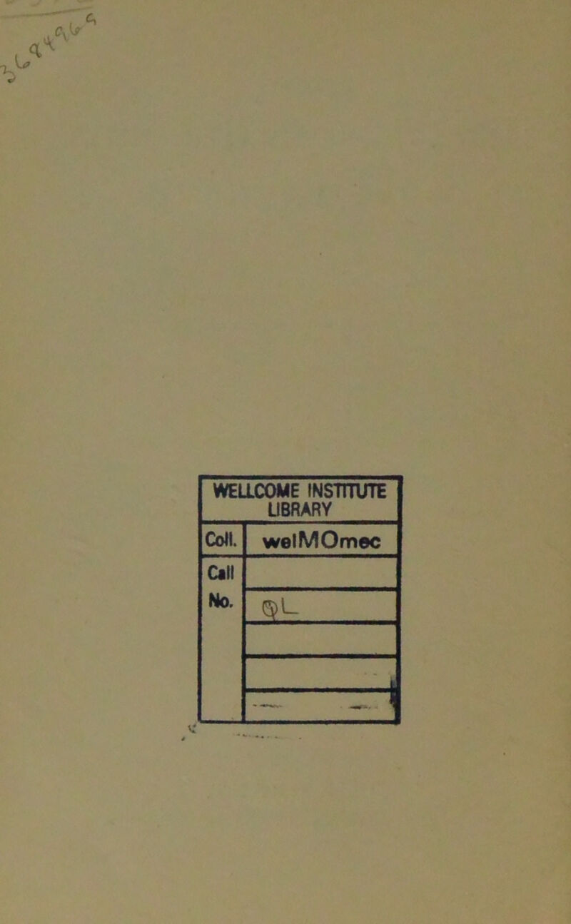 WELLCOME INSTITUTE UBRARY Coll. welMOmac Call No. Q)L \ - rJ