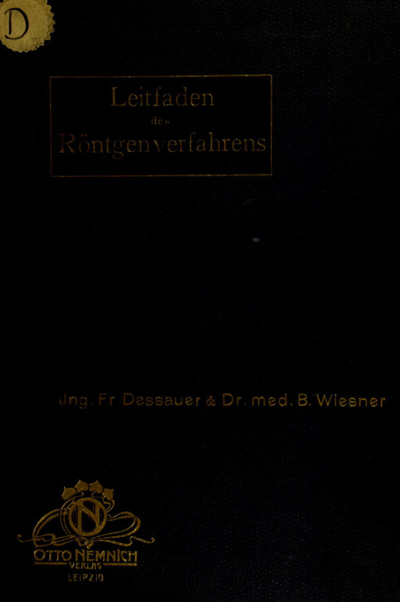 Jng. Fr Dessauer & Dr. med. B. Wiesner