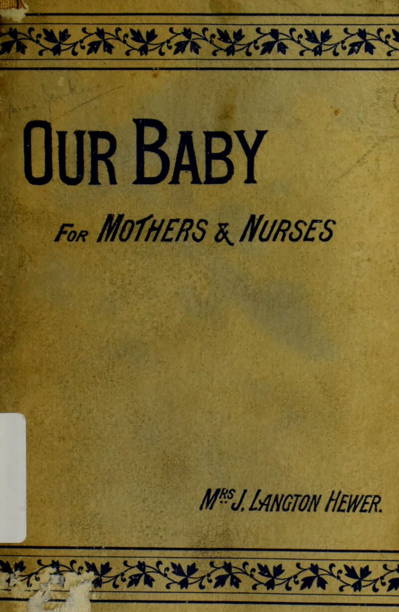 fo Mothers *. Nurses Imm» Haven