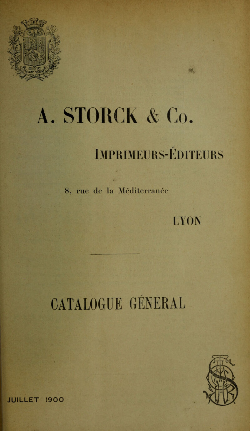 IMPRIMEURS-ÉDITEURS 8, rue de la Méditerranée LYON