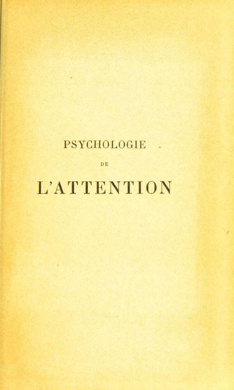 DE ATTENTION