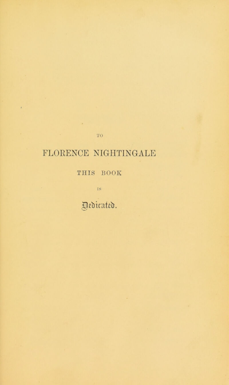 FLORENCE NIGHTINGALE THIS BOOK IS Gcbicafeb.