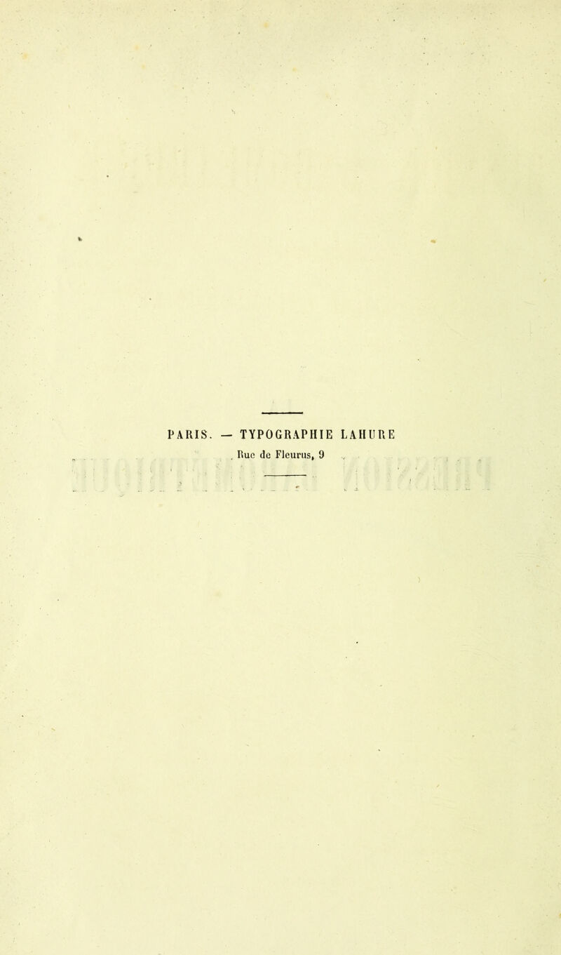 PARIS. — TYPOGRAPHIE LAHURE . Rue de Fleurus, 9