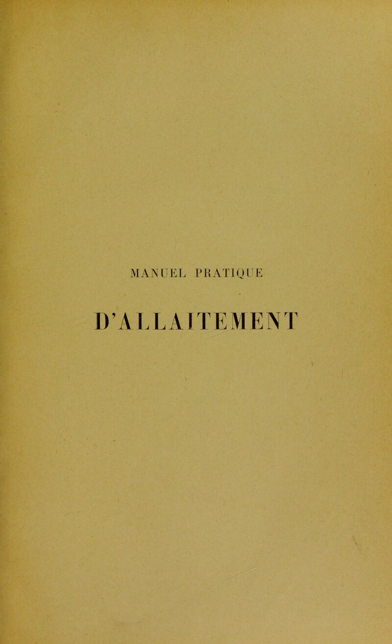 MANUEL PRATIQUE D’ALLAITEMENT