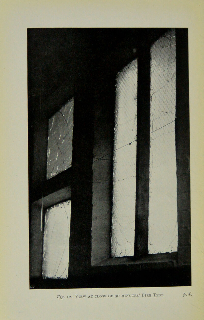 Fig. 12. View at close of 90 minutes’ Fire Test.