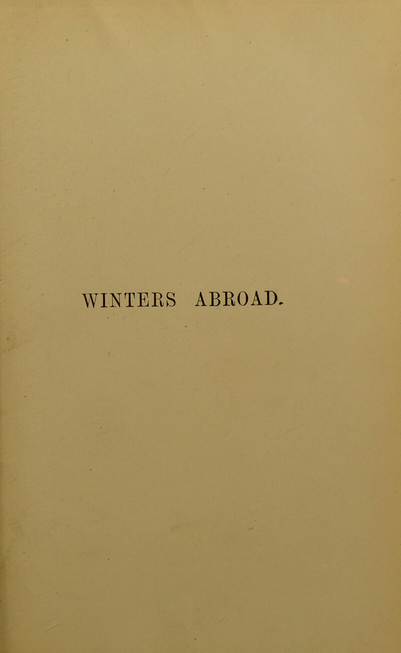 WINTERS ABROAD.