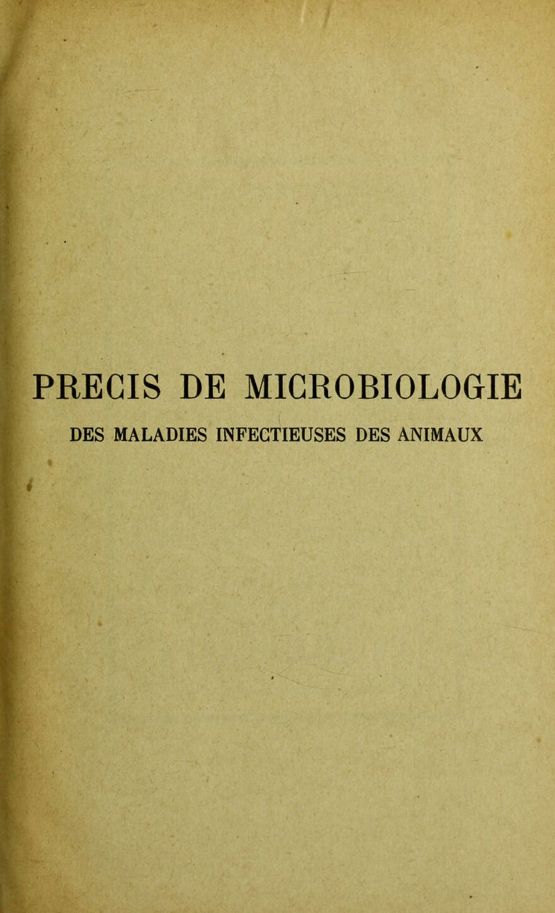 PRECIS DE MICROBIOLOGIE DES MALADIES INFECTIEUSES DES ANIMAUX 4