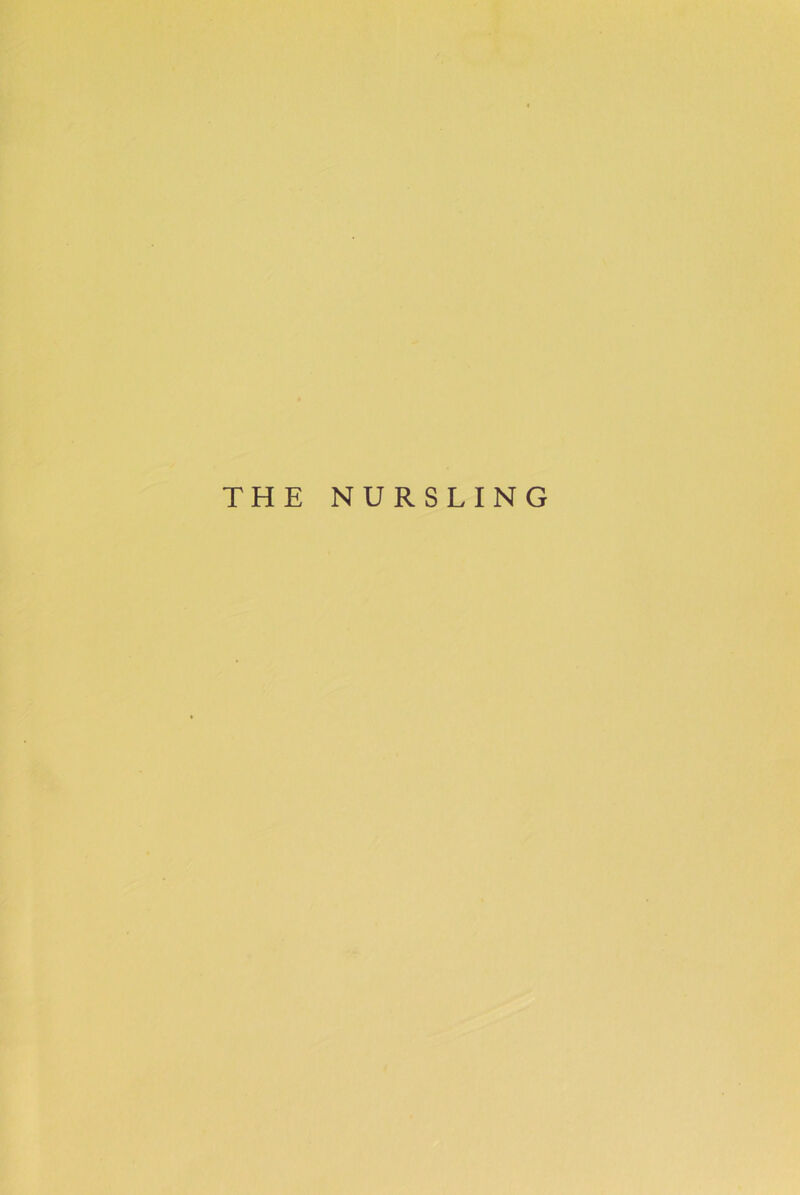 THE NURSLING