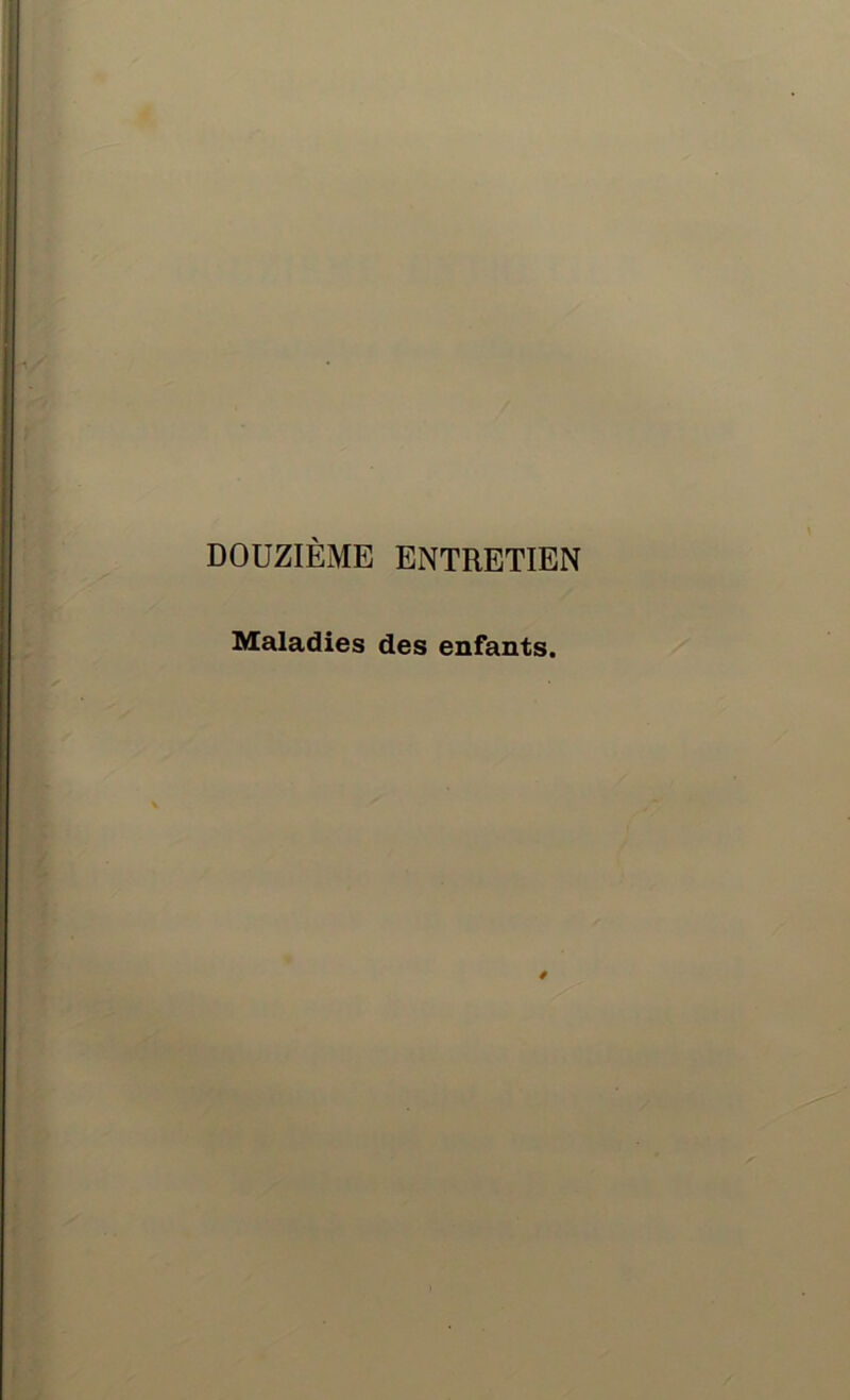 Maladies des enfants.