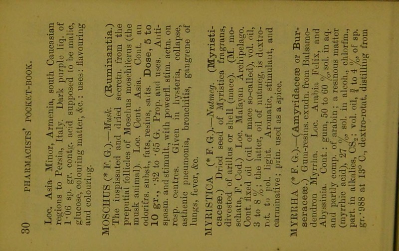Loc. Asia Minor, Armenia, south Caucasian regions to Persia, Italy. Dark purple liq. of 1'0(> sp. gr. contg. acid supposed to be malic, glucose, colouring matter, &c.: uses: flavouring and colouring. co ^ © .a=s S a o3 o ■— a a O.i a ©-' • *° a a ) 3 O tf § fa -S So® S P aos®. * Aal* © P O 2 75 i © 02 o.S . ^ . _ a m 03 p ^3 +* C5? £ 05 c3 • P - £ '/5 CL< 1 ' _g -+3 - P c _ S § Sfi OO'S -5 ^ d ^-6% P n o to o r*^ o — P fcp fcD O r o P 2 4X5 ■*- .“1 • 72 ’TZ 50 = _= <M  g g — :c {/} A A 2 O o w ~ C Ei G ■ e. £ p p * _ .= 75 * P p .5 5® r s g = 3)3 . P* 75 ~ 75 rs £ P rT £? G ~ ^ Q. o A3 OH CO r-i p o . P o 5 ^ 05 ^ •P a. o 1 £ •h 2 o c - -x> a X sc f » a a a c J^gg .!• > 0-2 al 5 CO P 6s s *F *S I o 2 -a' _ a SP.3 S».2 B a § 0 j? “ ^3 O e*_( |l§° 1 a d g s &:M p * 5 — o v. / 05 * •r- M 3 fa O ClH „ ° O t, k—1 T— © ».© 2 * B « | a ^■g S 3 tel 5=2- ’ o *=-•; r3 ... O s Ml «. 5 3 »—I rrf w a ... — 0 n ~ - © a ' ic ^ ^o-rd3 =25ssa”2 A 5 _.S 0 c o n a X . - 3 - tc °»=?'c 2W= 8 afa4§ <u © o^c-a -p o -a Ofijoss-g ^ P o p ~ rt © >or vy fD S CS JxJ I SR se. >$ « © I 2 w'g°^ai-3 Ai . ” °no - f*5 = 51? cLn -3 o g — p rr to ^ ° So®o co fa^fi ^ <! 8 ai^s * 5 9 2 A-2 -3 20 gSa|>3 |t«?!  Q) a-^ c s a ^ CQ-S<; cOPifi