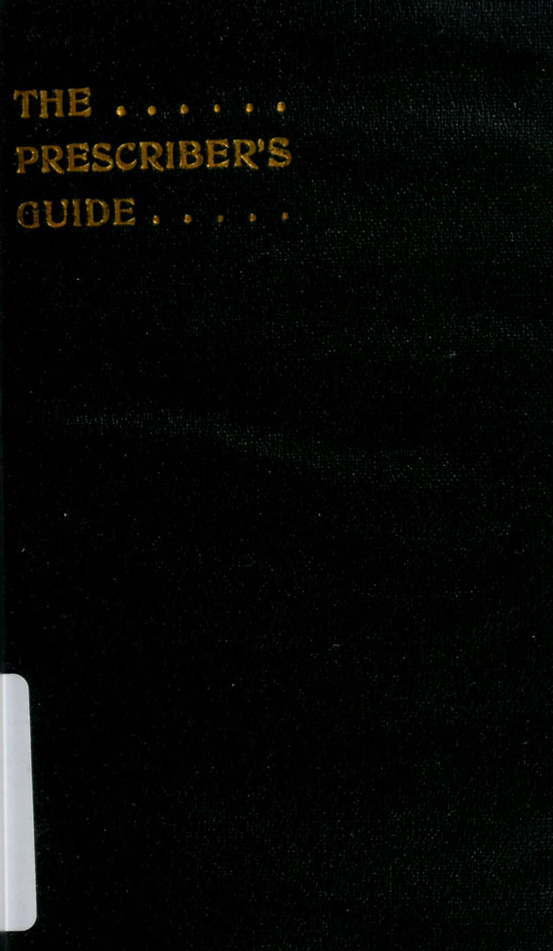 THE . . . V PRESCRIBER GUIDE . . . .