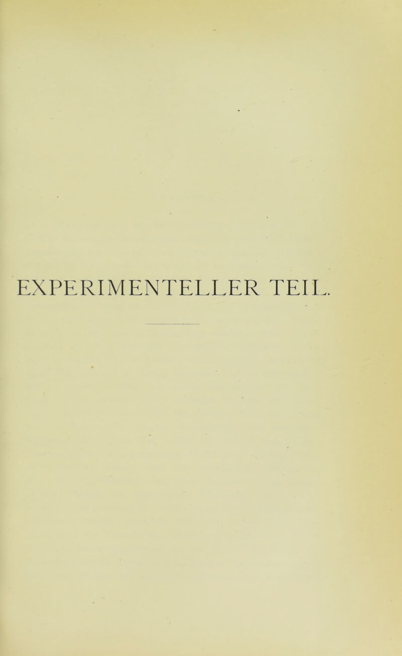 EXPERIMENTELLER TEIL.