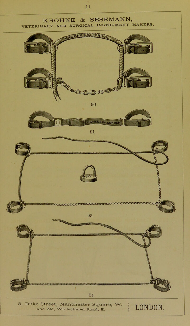 KROHNE & SESEMANN, VETERINARY AND SURGICAL INSTRUMENT MAKERS, Y> 90 91 8, Duke Street, Manchester Square, W.