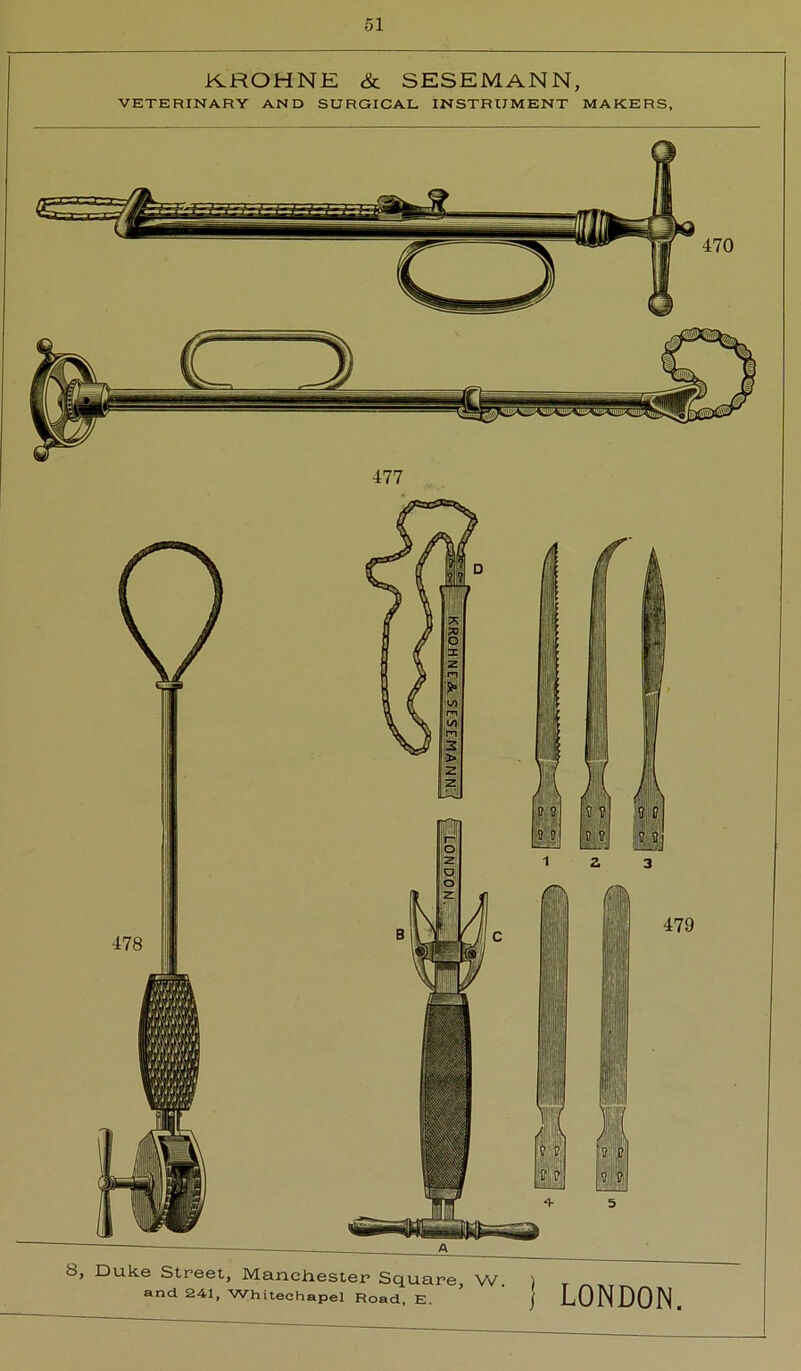 KROHNE & SESEMANN, VETERINARY AND SURGICAL INSTRUMENT MAKERS, 470 8, Duke Street, Manchester Square W. )